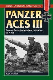 book Panzer Aces III : German Tank Commanders in Combat in WWII