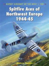 book Spitfire Aces of Northwest Europe 1944-1945