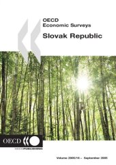 book OECD Economic Surveys : Slovak Republic - Volume 2005 Issue 16.