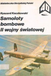 book Samoloty bombowe II wojny światowej (Biblioteczka Skrzydlatej Polski 40)