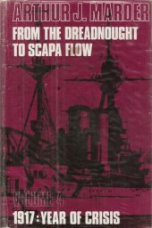 book From the Dreadnought to Scapa Flow, Volume 04: 1917 - Year of Crisis