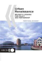 book Urban renaissance : Belfast’s lessons for policy and partnership.