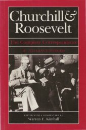 book Churchill & Roosevelt - The Complete Correspondence v02 - Alliance Forged