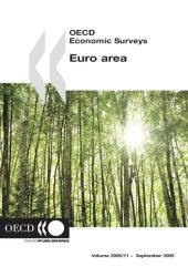 book OECD Economic Surveys : Euro Area - Volume 2005 Issue 11.