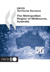 book OECD territorial reviews. The metropolitan region of Melbourne, Australia.