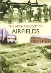 book The Archaeology of Airfields