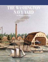 book The Washington Navy Yard : An Illustrated History