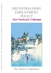 book Decentralising employment policy : new trends and challenges : the Venice conference