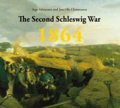 book The Second Schlesvig War 1864  Prelude, Events and Consequences