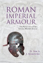 book Roman Imperial Armour : The Production of Early Imperial Military Armour