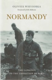 book Normandy : The Landings to the Liberation of Paris