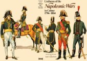 book Uniforms of the Napoleonic Wars in Colour 1796–1814