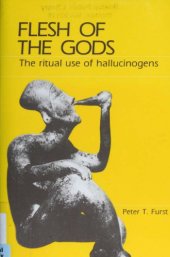 book Flesh of the Gods: The Ritual Use of Hallucinogens