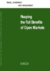 book Trade, investment and development : reaping the full benefits of open markets