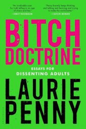 book Bitch Doctrine: Essays for Dissenting Adults