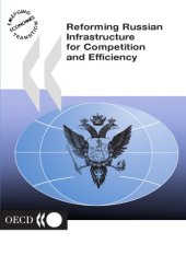 book Reforming Russian infrastructure for competition and efficiency