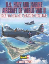 book U.S. Navy and Marine Aircraft of World War II Part 1  Dive and Torpedo Bombers