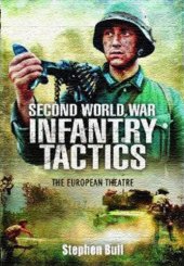 book Second World War Infantry Tactics : The European Theatre