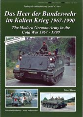 book Das Heer der Bundeswehr im Kalten Krieg 1967-1990  The Modern German Army in the Cold War 1967-1990