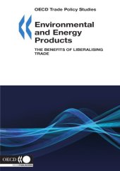 book Environmental and energy products : the benefits of liberalising trade.