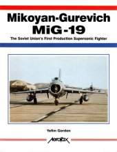 book Mikoyan-Gurevich MiG-19  The Soviet Union’s First Production Supersonic