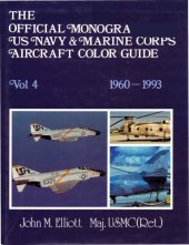 book The Official Monogram U.S. Navy and Marine Corps Aircraft Color Guide Vol.4  1960-1993