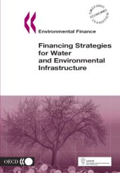 book Financing strategies for water and environmental infrastructure : environmental infrastructure