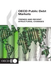 book OECD public debt markets : trend and recent structural changes.