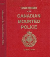 book Uniforms of the Canadian Mounted Police