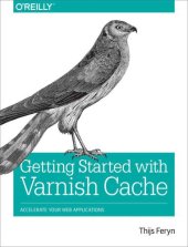 book Getting Started with Varnish Cache: Accelerate Your Web Applications