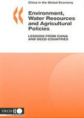 book Environment, water resources and agricultural policies : lessons from China and OECD countries.