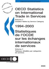 book OECD Statistics on International Trade in Services : Volume I: Detailed Tables by Service Category - 1994-2003-2005 Edition.