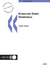 book External debt statistics 1999-2000 : the debt of developing countries and countries in transition. 2001.