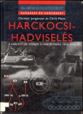 book Harckocsi-hadviselés : A harckocsik szerepe a háborúkban, 1914–2000