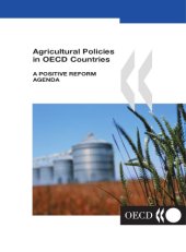 book Agricultural policies in OECD countries : a positive reform agenda.