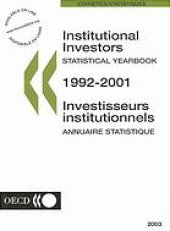 book Institutional investors = Investisseurs institutionnels : Statistical yearbook = Annuaire statistique.