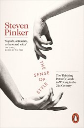 book The Sense of Style: The Thinking Person’s Guide to Writing in the 21st Century