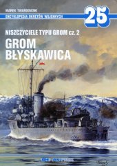 book Niszczyciele typu Grom cz. 2 - Grom, Blyskawica