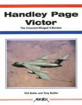 book Handley Page Victor : The Crescent-Winged V-Bomber