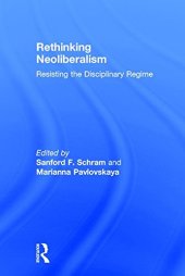 book Rethinking Neoliberalism: Resisting the Disciplinary Regime