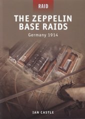 book The Zeppelin Base Raids : Germany 1914