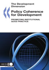 book Policy coherence for development : promoting institutional good practice