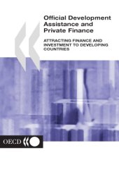 book Official Development Assistance and Private Finance : Attracting Finance and Investment to Developing Countries.