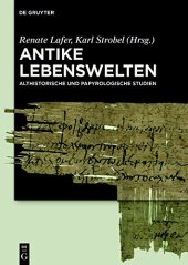 book Antike Lebenswelten: Althistorische und papyrologische Studien