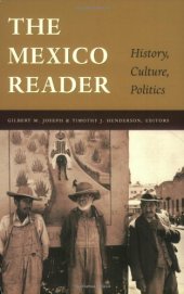 book The Mexico Reader: History, Culture, Politics