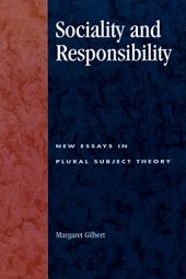 book Sociality and Responsibility: New Essays in Plural Subject Theory