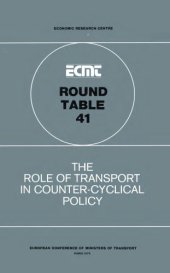 book Report of the Forty-First Round Table on Transport Economics held in Paris on 2nd-3rd March 1978 on the following topic : the role of transport in counter-cyclical policy