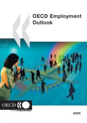 book OECD Employment Outlook 2005 : Situation and Prospects.