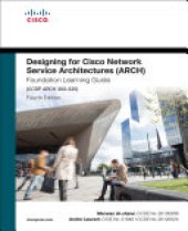 book Designing for Cisco Network Service Architectures (ARCH) Foundation Learning Guide: CCDP ARCH 300-320