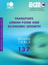 book ECMT Round Tables Transport, Urban Form and Economic Growth